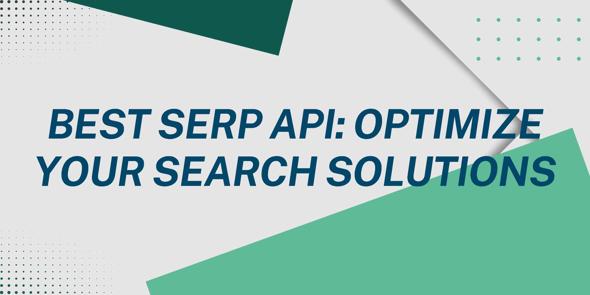 Featured image for Best Serp API: Optimize Your Search Solutions